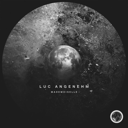 Luc Angenehm - Mademoiselle EP [Solid Shape Records]