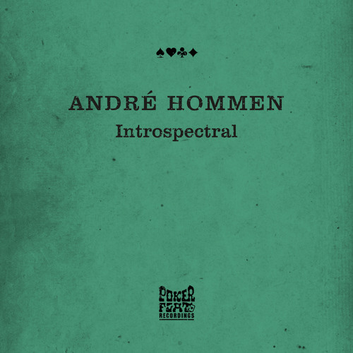Andre Hommen - Introspectral EP [Pokerflat] review on DeeplyMoved