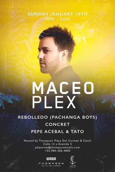 jan10-maceo-plex-playa-del-carmen-bpm-deeplymoved