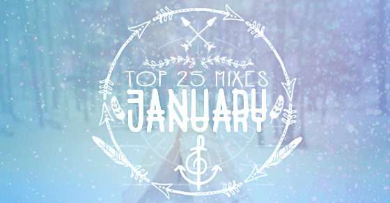 Top 25 Mixes of January // DeeplyMoved