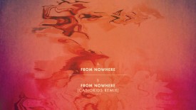 Dan Croll – From Nowhere (Ame Remix) // LYRICS