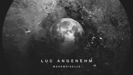 Luc Angenehm – Mademoiselle EP [Solid Shape Records]