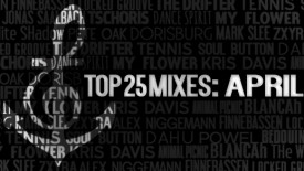 DeeplyMoved's Top 25 Mixes of April