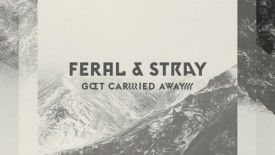 LYRICS // Feral & Stray - Carried Away (Powel's Tame & Found Remix) // DeeplyMiami