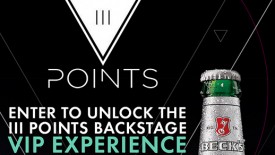 WIN: III Points Festival (Miami) x Beck’s Access VIP Experience and Ticket Contest